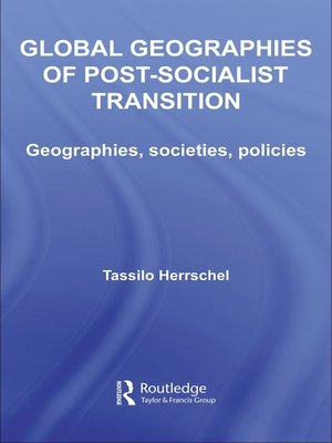 cover image of Global Geographies of Post-Socialist Transition